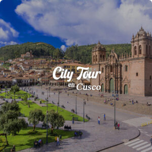 City Tour en Cusco y Centros Arqueológicos