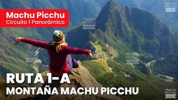 Machu Picchu Circuito 1 Panorámico: Ruta 1-A Montaña Machu Picchu