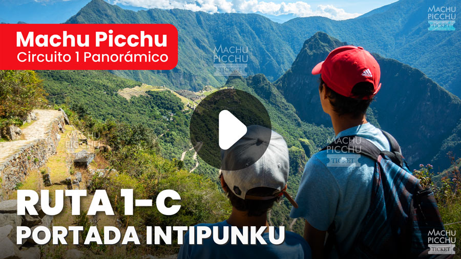 Machu Picchu Circuito 1 Panorámico: Ruta 1-C Portada Intipunku