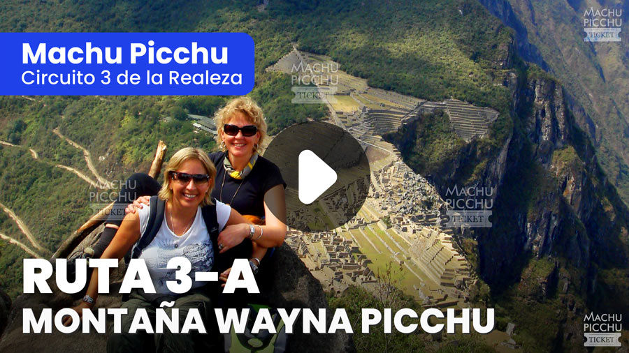 Machu Picchu Circuito 3 de la Realeza: Ruta 3-A Montaña Wayna Picchu (Huayna Picchu)