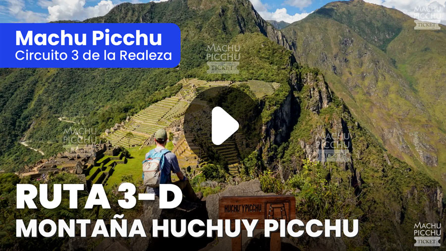 Machu Picchu Circuito 3 de la Realeza: Ruta 3-D Montaña Huchuy Picchu