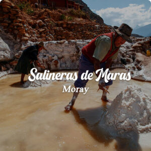 Tour Salineras de Maras y Moray